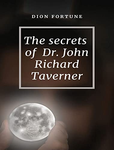 The Secrets of Dr. John Richard Taverner von ALEMAR S.A.S.