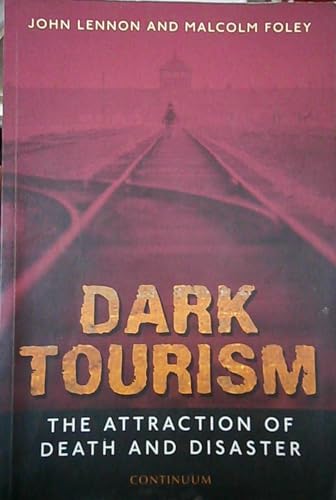 Dark Tourism (Tourism, Leisure & Recreation)