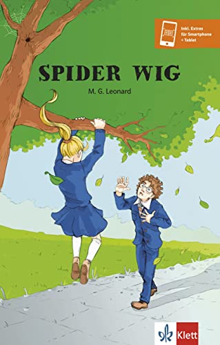 Spider Wig: Lektüre inkl. Wortschatz und Hörbuchversion für Smartphone und Tablet (Klett English Readers) von Klett