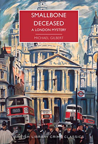 Smallbone Deceased: A London Mystery (British Library Crime Classics)
