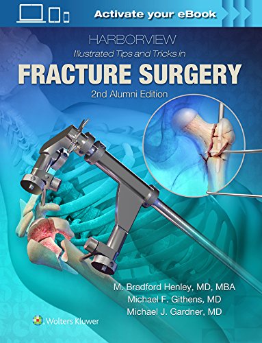Harborview Illustrated Tips and Tricks in Fracture Surgery: Alumni Edition von Lippincott Williams & Wilkins