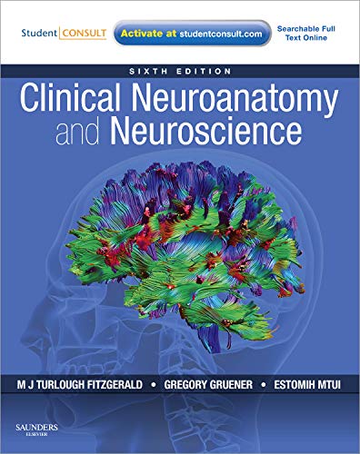 Clinical Neuroanatomy and Neuroscience von Saunders