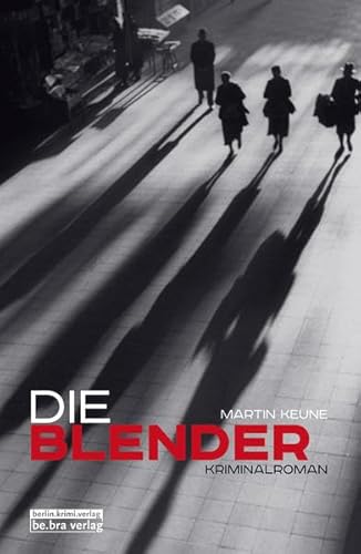 Die Blender: Kriminalroman (Sándor Lehmann-Krimis) von Be.Bra Verlag; Berlin.Krimiverlag