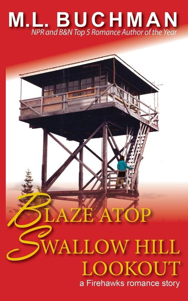Blaze Atop Swallow Hill Lookout von Buchman Bookworks Inc.