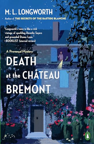 Death at the Chateau Bremont: A Velarque & Bonnet Mystery (A Provençal Mystery, Band 1)