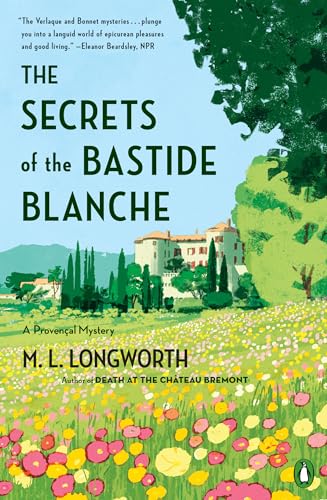The Secrets of the Bastide Blanche (A Provençal Mystery, Band 7)