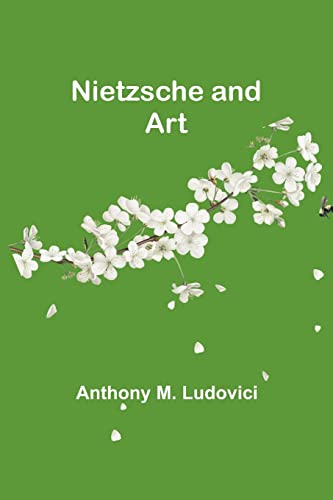 Nietzsche and Art von Alpha Editions