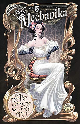 Lady Mechanika Volume 5: La Belle Dame Sans Merci (LADY MECHANIKA TP)