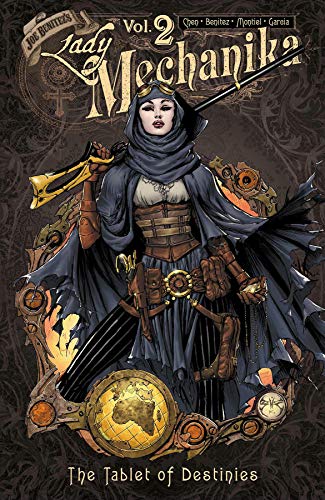 Lady Mechanika Oversized HC Vol 2: Tablet of Destinies (LADY MECHANIKA HC, Band 2) von Benitez Productions