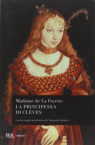 La principessa di Clèves (BUR Classici, Band 559)