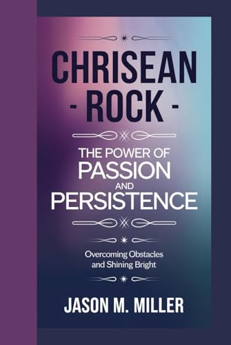 CHRISEAN ROCK: The Power of Passion and Persistence, Overcoming Obstacles and Shining Bright” CHRISEAN ROCK: The Power of Passion and Persistence, Overcoming Obstacles and Shining Bright” von Independently published