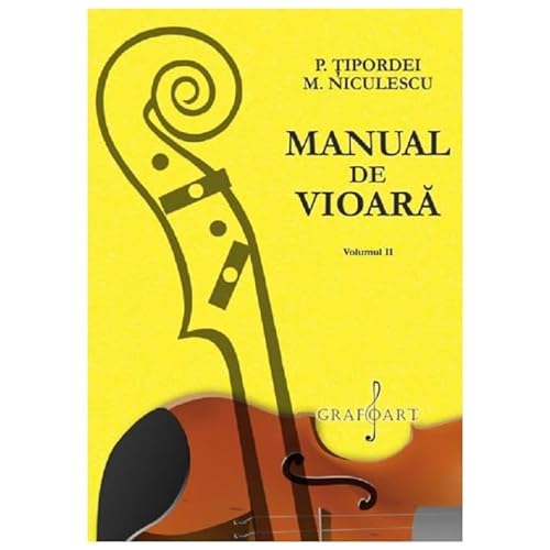 Manual De Vioara. Vol. 2 von Grafoart