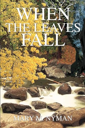 When the Leaves Fall von Self Publishing