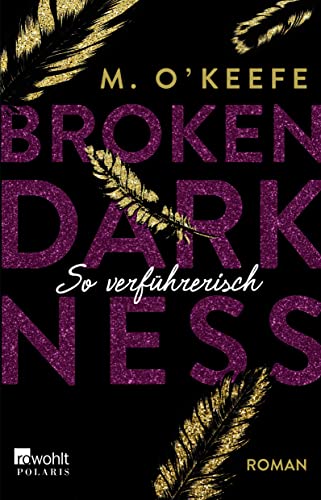 Broken Darkness: So verführerisch von Rowohlt