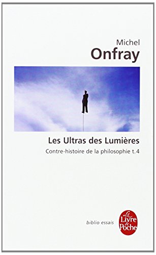 Les Ultras Des Lumieres (Ldp Bib.Essais) von LIVRE DE POCHE
