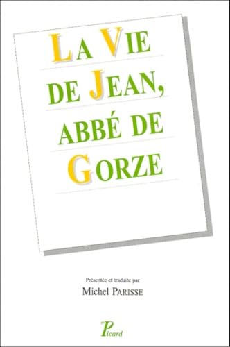 Jean de Saint-Arnoul. La vie de Jean, abbé de Gorze von Picard