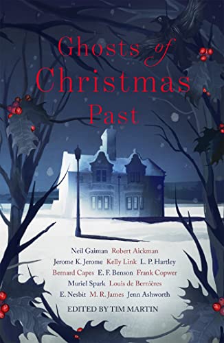 Ghosts of Christmas Past: A chilling collection of modern and classic Christmas ghost stories von John Murray Publishers