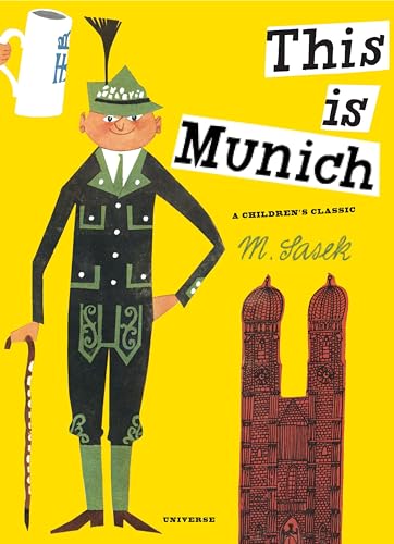 This Is Munich: A Children's Classic von Universe Publishing
