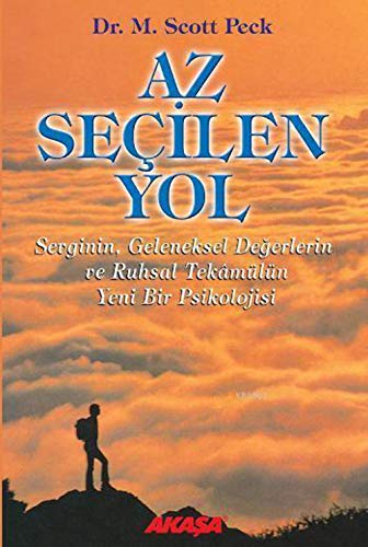 Az Seçilen Yol: Sevginin, Geleneksel Değerlerin ve Ruhsal Tekamülün Psikolojisine Yeni Bir Bakış