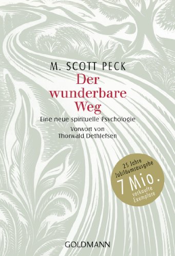 Der wunderbare Weg: Eine neue spirituelle Psychologie - Vorwort von Thorwald Dethlefsen