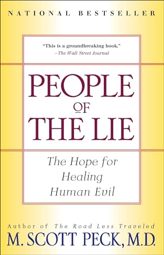 People of the Lie: The Hope for Healing Human Evil