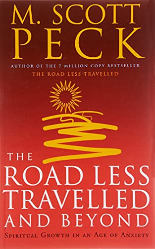 The Road Less Travelled And Beyond: Spiritual Growth in an Age of Anxiety von Rider