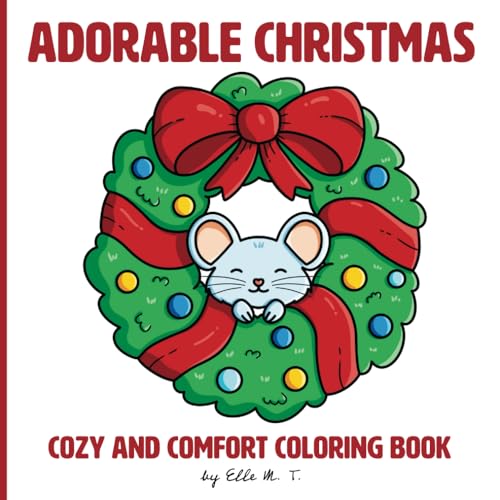 Adorable Christmas: Easy Cozy and Comfort Coloring Book for Adults and Teens (Super Easy and Relaxing Coloring Books) von Independently published
