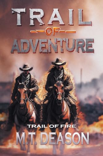 Trail of Adventure: Trail of Fire von Aspire Publishing Hub, LLC