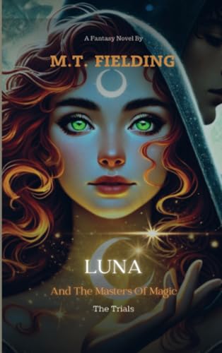 Luna And The Masters Of Magic: The Trials von Brave New Books