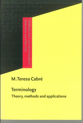 Terminology: Theory, methods and applications (Terminology and Lexicography Research and Practice, Band 1) von John Benjamins Publishing Co