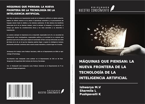 MÁQUINAS QUE PIENSAN: LA NUEVA FRONTERA DE LA TECNOLOGÍA DE LA INTELIGENCIA ARTIFICIAL von Ediciones Nuestro Conocimiento