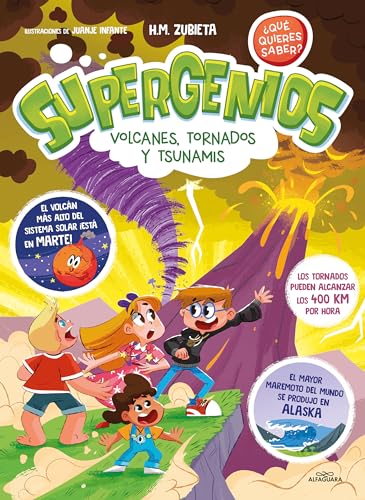 Volcanes, tornados y tsunamis (Supergenios. ¿Qué quieres saber? 3): Volcanes, tornados y tsunamis / Volcanoes, Tornadoes, and Tsunamis (Niños curiosos, Band 3) von ALFAGUARA