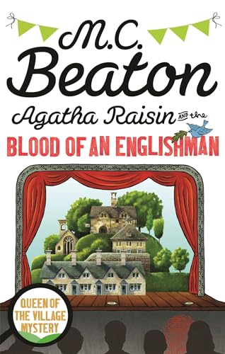 Agatha Raisin and the Blood of an Englishman Agatha Raisin and the Blood of an Englishman