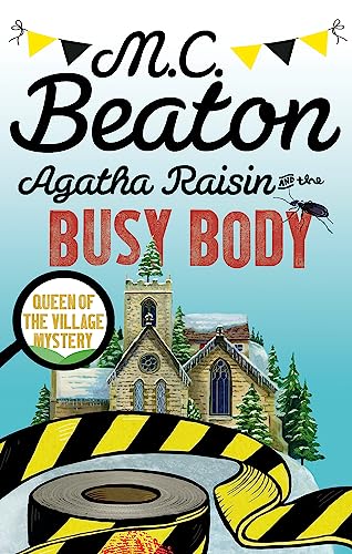 Agatha Raisin and the Busy Body von Constable