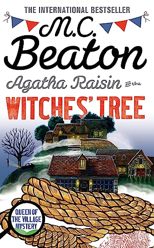 Agatha Raisin and the Witches' Tree: Queen of the Village Mystery von Constable