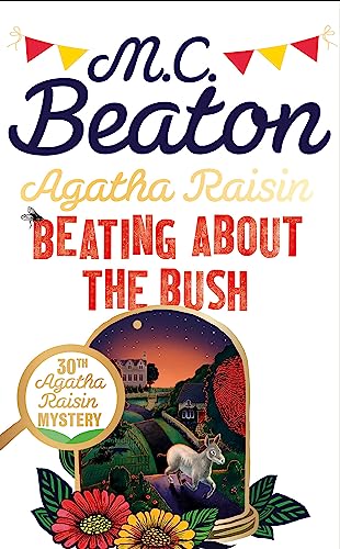 Agatha Raisin: Beating About the Bush von Constable