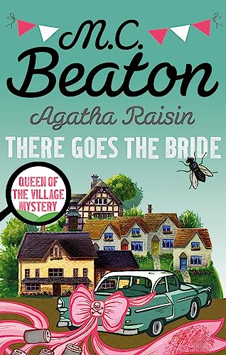 Agatha Raisin: There Goes The Bride