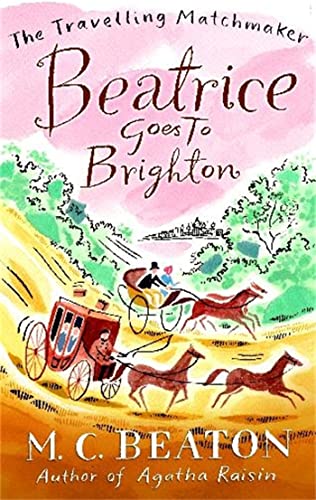 Beatrice Goes to Brighton (The Travelling Matchmaker Series) von Robinson