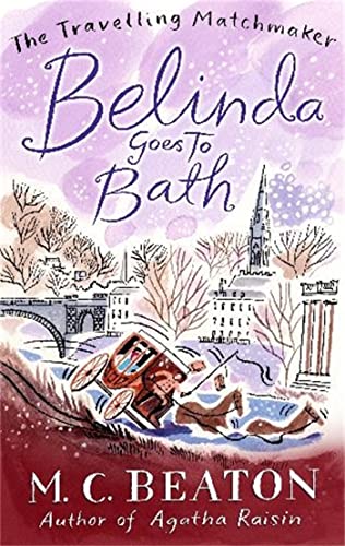 Belinda Goes to Bath (The Travelling Matchmaker Series)