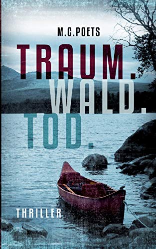 Traum. Wald. Tod. von Books on Demand