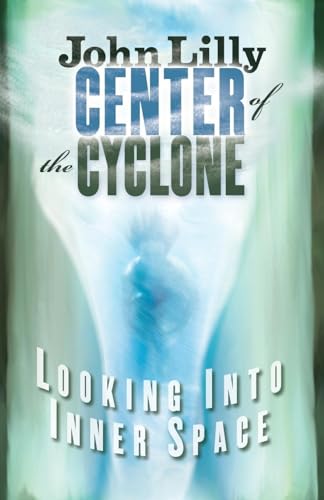 Center of the Cyclone: Looking into Inner Space von Ronin Publishing