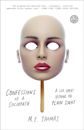 Confessions of a Sociopath: A Life Spent Hiding in Plain Sight von Broadway Books