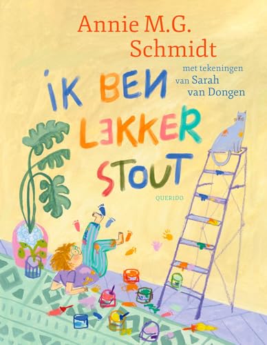 Ik ben lekker stout Ik ben lekker stout von Querido