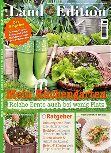 Landedition Ratgeber Nr. 3/17 - Mein Küchengarten von M.I.G Medien Innovation GmbH