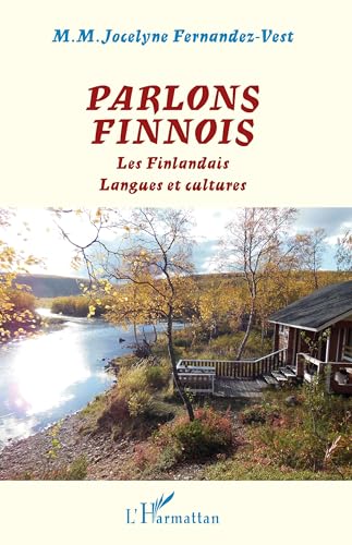 Parlons finnois: Les Finlandais Langues et cultures von L'HARMATTAN