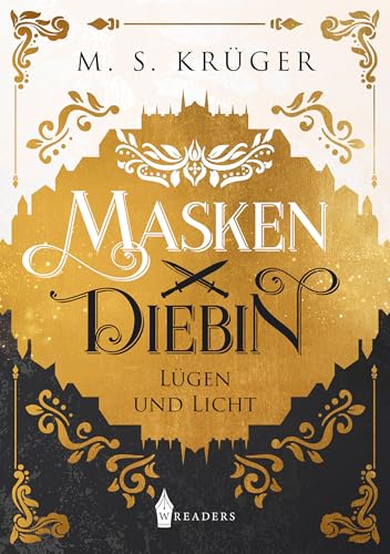 Maskendiebin: Lügen und Licht