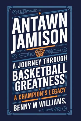 Antawn Jamison: A Journey Through Basketball Greatness-A Champion’s Legacy Antawn Jamison: A Journey Through Basketball Greatness-A Champion’s Legacy von Independently published