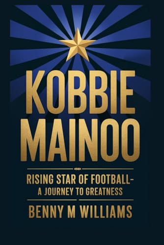 Kobbie Mainoo: Rising Star of Football-A Journey to Greatness Kobbie Mainoo: Rising Star of Football-A Journey to Greatness von Independently published