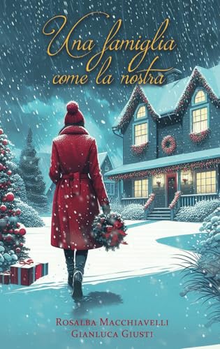 Una famiglia come la nostra von Independently published