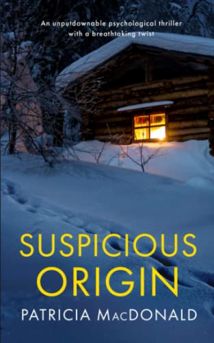 SUSPICIOUS ORIGIN an unputdownable psychological thriller with a breathtaking twist (Totally Gripping Psychological Thrillers) von Joffe Books